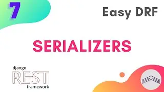 07 - Easy DRF - Serializers in Django Rest Framework - Checklist API