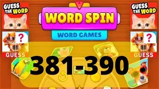 WORD SPIN WORD GAME level 381 382 383 384 385 386 387 388 389 390
