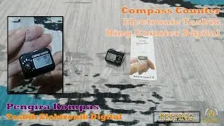 SetUp, Test Compass Counter Electronic Tasbih Ring Counter Digital-Pengira Kompas Elektronik Digital