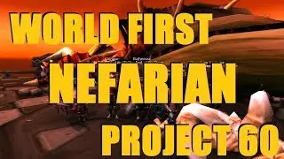 Bajheera - WORLD FIRST NEFARIAN KILL [1st BWL CLEAR] - Project 60 Warrior PvE (Legion)