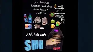John Smooth Reacts To &ldquo;Rodent Feces&rdquo; Found In Cold And Flu Medicine & Gives A Solution 