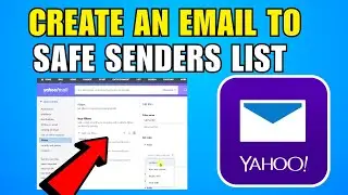 How To Create An Email To Your Safe Senders List In Yahoo (2026) (Complete Guide)