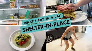 What I Eat In A Day: SHELTER-IN-PLACE