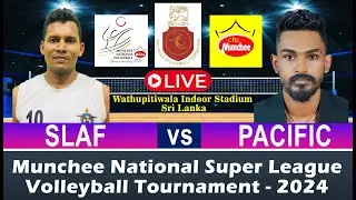 SLAF vs PASIFIC | Munchee National Super League Volleyball Tournament 2024