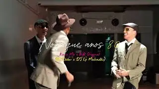 Pique anos 80 - Kaue Mc e WR Original (DJ Cleber e DJ Lp Malvadao)