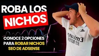 🔥Cómo Robar Nichos ADSENSE RENTABLES a la Competencia