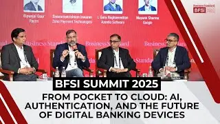 From pocket to cloud: AI, authentication, and the future of digital banking devices | BFSI Summit