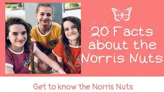 20 Facts about the Norris Nuts (By Gnarly Norris 😁)