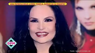 As&iacute; reaccion&oacute; Ana Patricia Rojo ante el rumor de su muerte | De Primera Mano