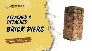 Brick Piers Explained: Attached & Detached Piers in Brick Masonry