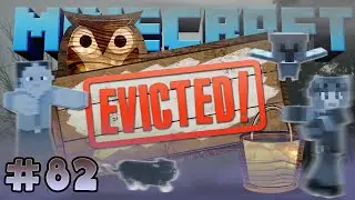 Minecraft: Evicted! #82 - Bad Owl! (Yogscast Complete Mod Pack)