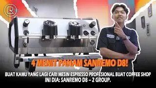 4 Menit Paham Sanremo D8: Mesin Espresso Buat Coffee Shop Serius!