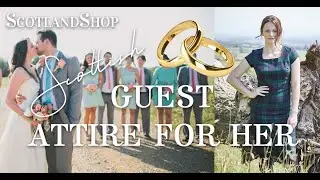 What To Wear To a Scottish Wedding? For Women | ScotlandShop