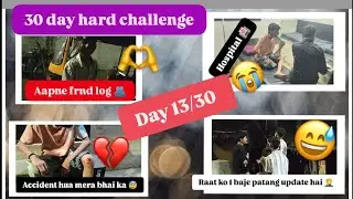 Day 13/30 | 30 day hard challenge| sujjuvlogs❤|#viral#explorepage#like#explore#subscribe #dailyvideo
