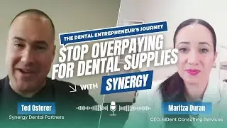Cut Overhead & Save Big: How Synergy Dental Partners Helps Independent Dentists Compete with DSOs