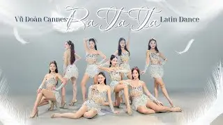 VŨ ĐOÀN CANNES | Latin Sexy Dance | RA TA TA (Davsach Remix)