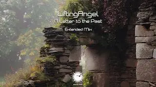 LiftingAngel - A Letter to the Past (Extended Mix)