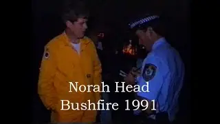 1991 Bushfire at Norah Head & The Entrance Central Coast NSW