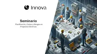 Seminario | Planificación, Costos y Riesgos en Proyectos Eléctricos 09-01-2026