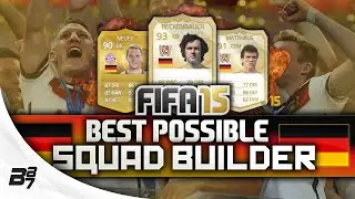 BEST POSSIBLE GERMANY TEAM! w/ BECKENBAUER and MATTHAUS | FIFA 15 Ultimate Team Squad Builder