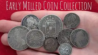 My Entire Collection of British Early Milled Silver Coins!