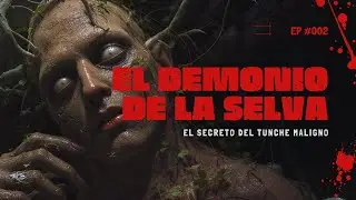 NUNCA RESPONDAS a ESTE SONIDO en la Selva: El Secreto del TUNCHE MALIGNO