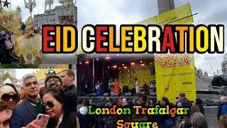 Eid Celebration in Trafalgar Square London 1443 H/ May 2022
