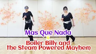 【好きな曲で踊る Country Line Dance】Mas Que Nada &times; Boiler Billy and the Steam Powered Mayhem
