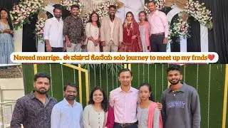 Solo travel to my fav place ❤️Friends meet up/Naveed marriage/Self time❤️