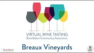 Bram Virtual Wine Tasting: Breaux Vineyards