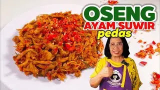 PEDESNYA TEMBUS SAMPAI KE LAMBUNG  -- RESEP OSENG AYAM SUWIR PEDAS MANTAP AUTO NAMBAH NASI