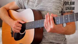 Dilaw - Uhaw EASY Guitar Tutorial With Chords / Lyrics