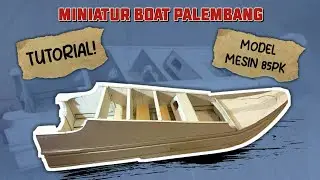 Cara membuat Miniatur Speedboat dari Kayu Balsa (Triplek)!! MIRIP ASLINYA BANGETT!!