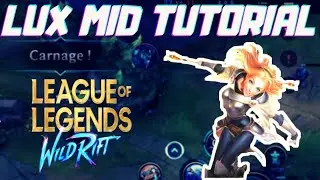 TROUVE TON MAIN #9 : LUX MID TUTORIEL FR [ LoL Wild Rift ]