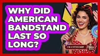 Why Did American Bandstand Last So Long? - Im a 50s Baby