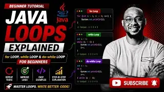 Java Loops Explained | for Loop, while Loop & do-while Loop for Beginners