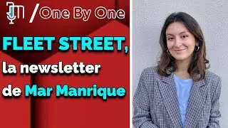 FLEET STREET: LA NEWSLETTER DE MAR MANRIQUE | Mar Manrique | One By One Clips