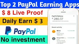 Top 2 PayPal Earning Apps With proof | Paypal Earn Money November 2022 | Free PayPal Earning Apps