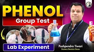 Phenol Group Test Experiment | Class 12 Chemistry Lab | by pushpendra sir