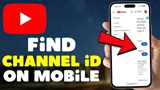 Как найти идентификатор канала YouTube на мобильном устройстве (2026)