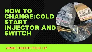 How To Install: Cold Start Injector and Switch 22re Toyota Pickup