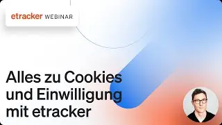 Alles zu Cookies und Einwilligung mit etracker