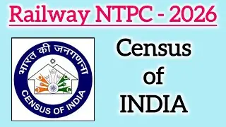 Railway NTPC Classes/ Full details of Census 2011