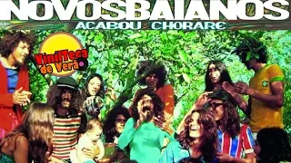 ACABOU CHORARE: NASCEM OS NOVOS BAIANOS