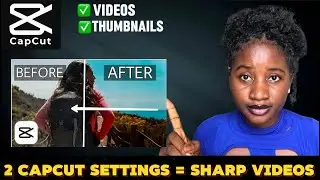 How I Make Sharp, Clear YouTube Videos and Thumbnails with CapCut (Free & Easy)