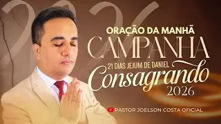 16° Dia | CAMPANHA JEJUM DE DANIEL - Oração do dia de hoje 16 de Janeiro  - Ano de Milagres 🙏