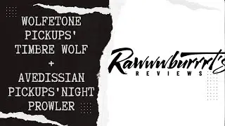 Wolfetone Pickups' Timbre Wolf +  Avedissian Pickups' Night Prowler (Sawtooth wind) Demo