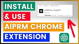How To Install & Use The AIPRM ChatGPT Chrome Extension? [in 2025]