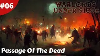 Siege Workshop Unlocked Passage Of The Dead - Warlords: Under Siege Full Release - #06 - Gameplay