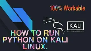 HOW TO RUN PYTHON ON KALI LINUX.....100% Workable         //SNAPDRAGAMER YT//